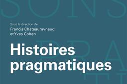 Histoires pragmatiques_EHESS_9782713225314.jpg