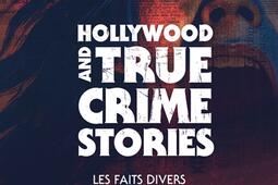 Hollywood and true crime stories  les faits diver_Rocher_9782268113050.jpg