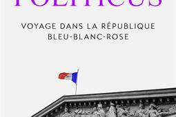 Homo politicus  voyage dans la Republique bleub_First Editions_9782412095522.jpg