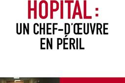 Hopital  un chefdoeuvre en peril_Fayard_9782213720517.jpg