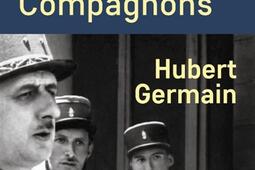 Hubert Germain : le dernier des compagnons.jpg