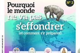 Humanologue (L') : les humains comme on ne vous les a jamais racontés, n° 3. Pourquoi le monde ne va pas s'effondrer (et comment s'y préparer).jpg