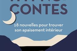 Hypnocontes : 18 nouvelles pour trouver son apaisement intérieur.jpg