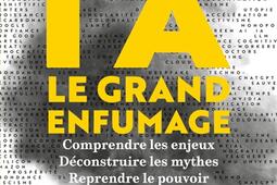 IA  le grand enfumage  comprendre les enjeux d_Payot_9782228941235.jpg