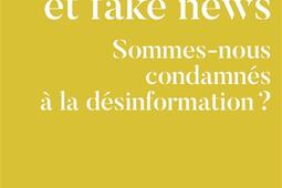 IA et fake news  sommesnous condamnes a la de_Flammarion_9782080463753.jpg