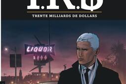 IRS Vol 25 Trente milliards de dollars_Le Lombard_9782808214711.jpg