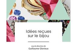 Idees recues sur le bijou_le Cavalier bleu_LEcole des arts joailliers_9791031805412.jpg