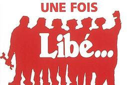 Il était une fois Libé....jpg