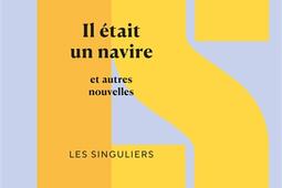 Il etait un navire  et autres nouvelles_ Bouquins_9782382927076.jpg