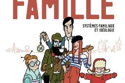 Il etait une fois la famille  systemes familiau_Casterman_9782203248557.jpg