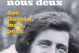 Il etait une fois nous deux  Joe Dassin mon pe_Archipel_9782809852400.jpg