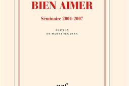 Il faut bien aimer : séminaire 2004-2007.jpg