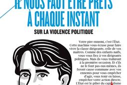 Il nous faut etre prets a chaque instant  sur la violence politique_Payot_.jpg