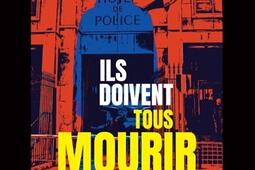 Ils doivent tous mourir_Presses du Midi_9782812714634.jpg