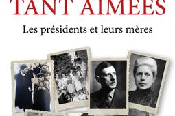 Ils les ont tant aimees  les presidents et leur_Plon_9782259321549.jpg