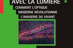 Imager linvisible avec la lumiere  comment lop_EDP sciences_9782759826544.jpg