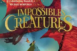 Impossibles creatures_GallimardJeunesse_9782075211413.jpg