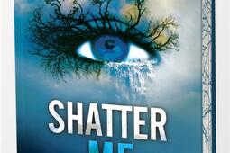 Insaisissable Vol 1 Shatter me_M Lafon_9782749959320.jpg