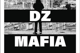 Inside DZ Mafia  au coeur du gang narco mafieux_Arthaud_9782080462824.jpg