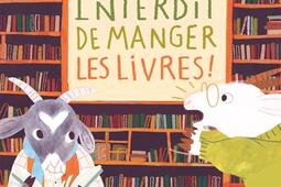 Interdit de manger les livres _Albin MichelJeunesse_9782226488831.jpg