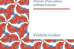 Inutilité publique : histoire d’une culture politique française.jpg