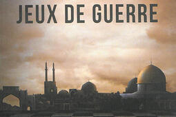 IranIsrael  jeux de guerre_Dhow editions_9791093501017.jpg