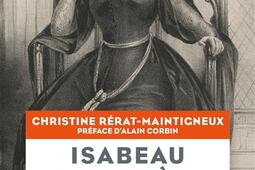 Isabeau de Baviere  reine la plus execree de F_Fayard_9782213725307.jpg