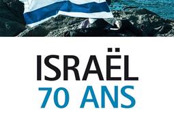 Israël, 70 ans : 7 clés pour comprendre.jpg