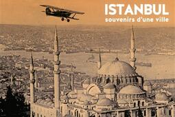 Istanbul : souvenirs d'une ville.jpg