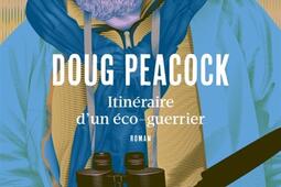 Itinéraire d'un éco-guerrier : récit.jpg