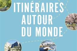 Itinéraires autour du monde : planifiez des voyages de rêve à partir de plus de 800 idées.jpg