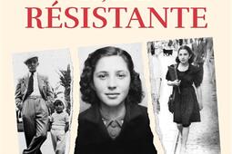 J'avais 12 ans et j'étais résistante.jpg