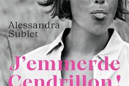 J'emmerde Cendrillon !.jpg