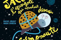 Jacotte lescargote qui voulait devenir cosmonaute_Nathan Jeunesse_9782095026004.jpg