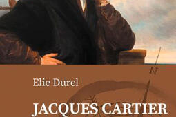 Jacques Cartier le decouvreur du Saint Laurent et des terres du Canada_Ancre de marine_9782841414963.jpg