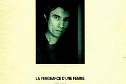 Jacques Doillon : entretiens avec Jacques Doillon, Jane Birkin, Jean-François Goyet, Jean-Claude Laureux. La Vengeance d'une femme : scénario.jpg