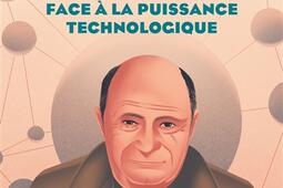 Jacques Ellul  face a la puissance technologique_Editions de lEscargot_9782706726668.jpg