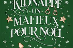 Jai kidnappe un mafieux pour Noel_Happily Ever After_9782494707733.jpg