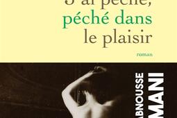 Jai peche peche dans le plaisir_Grasset_9782246815457.jpg