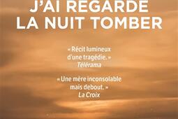 Jai regarde la nuit tomber_Le Livre de poche_9782253252610.jpg