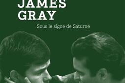 James Gray  sous le signe de Saturne_Capricci editions_9791023905229.jpg