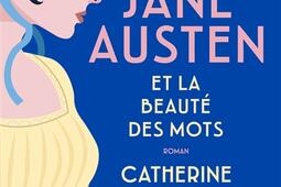 Jane Austen et la beaute des mots_Fleuve editions_9782265157590.jpg