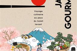Japon gourmand : voyage culinaire au pays du Soleil-Levant.jpg