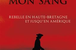 Je boirai mon sang  Armand de La Rouerie rebell_Pocket_9782266344272.jpg