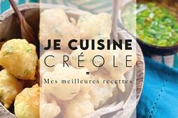 Je cuisine creole  mes meilleures recettes  plu_Orphie_9791029805097.jpg