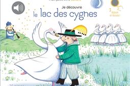 Je decouvre Le lac des cygnes_Didier Jeunesse_9782278125944.jpg
