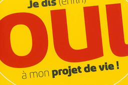 Je dis (enfin) oui à mon projet de vie !.jpg