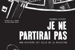 Je ne partirai pas : mon histoire est celle de la Palestine.jpg