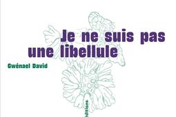 Je ne suis pas une libellule_Cause perdue editions_9782487871021.jpg