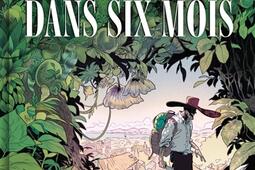 Je reviens dans six mois_Albin MichelBandes dessinees_9782226495198.jpg